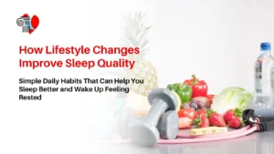 Healthy fruits, vegetables, dumbbells, and water bottle illustrating lifestyle changes to improve sleep quality.